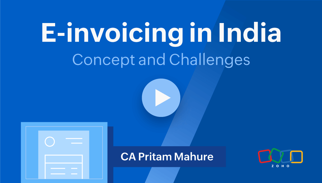 Materclass series on GST e-invoicing | Zoho Books